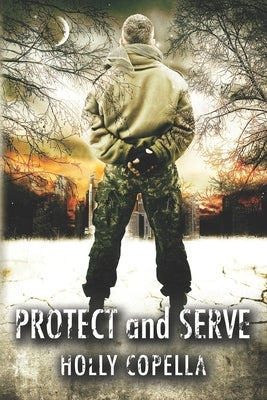 Protect and Serve by Copella, Holly