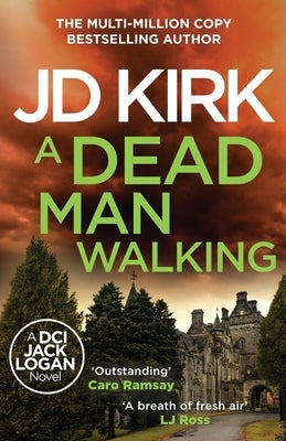 A Dead Man Walking by Kirk, Jd