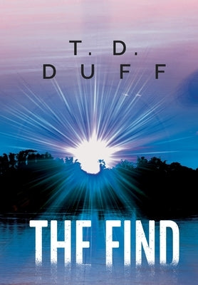 The Find (Hardback) by Duff, T. D.