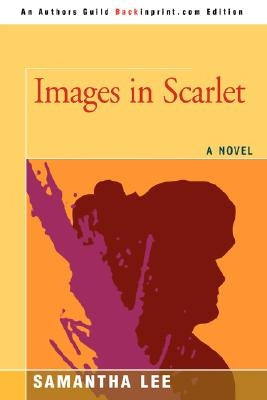 Images in Scarlet by Lee, Samantha
