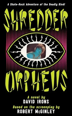 Shredder Orpheus by Irons, David