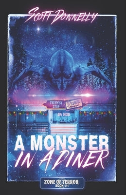 A Monster in a Diner by Donnelly, Scott