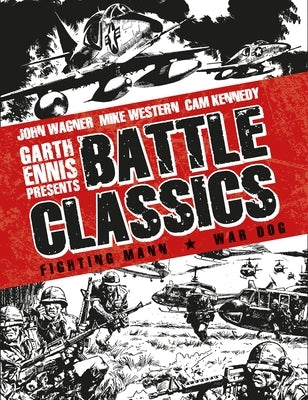 Garth Ennis Presents: Battle Classics, Volume 2: Fighting Mann by Kennedy, Cam
