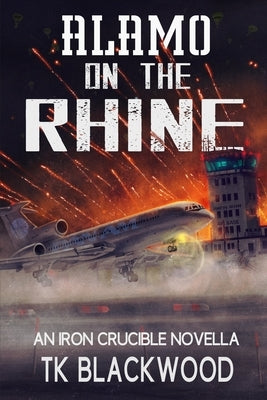 Alamo on the Rhine by Blackwood, T. K.