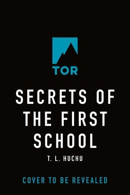 Secrets of the First School by Huchu, T. L.