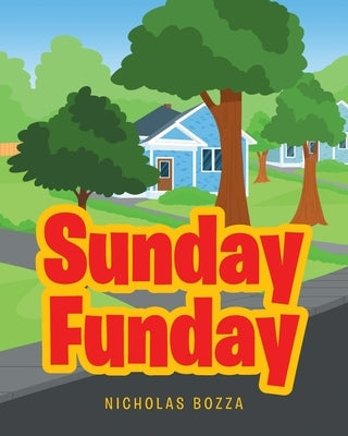 Sunday Funday by Bozza, Nicholas