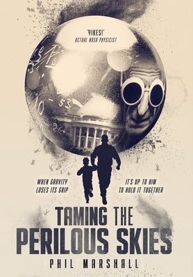 Taming the Perilous Skies by Marshall, Phil