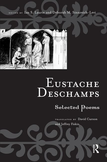 Eustache Deschamps: Selected Poems by Sinnreich-Levi, Deborah M.