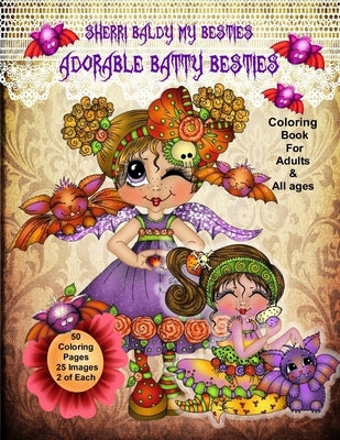 Sherri Baldy My Besties Adorable Batty Besties Coloring Book by Baldy, Sherri Ann