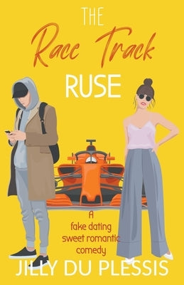 The Race Track Ruse by Plessis, Jilly Du
