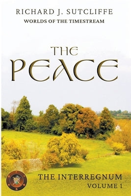 The Peace by Sutcliffe, Richard J.