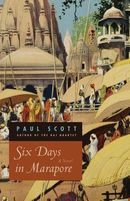 Six Days in Marapore by Scott, Paul