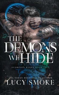 The Demons We Hide by Smoke, Lucy