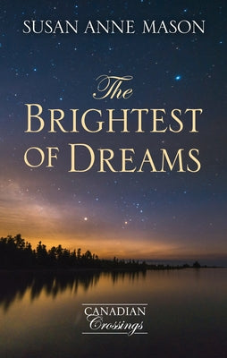 The Brightest of Dreams by Mason, Susan Anne