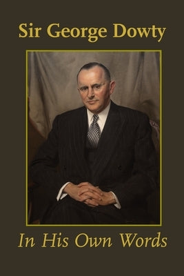 In His Own Words by Dowty, George