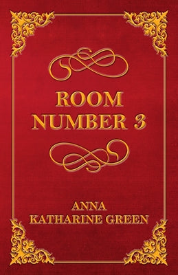 Room Number 3 by Green, Anna Katharine