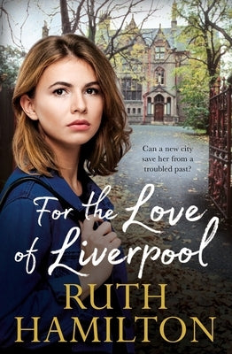 For the Love of Liverpool by Hamilton, Ruth