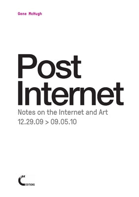 Post Internet by McHugh, Gene