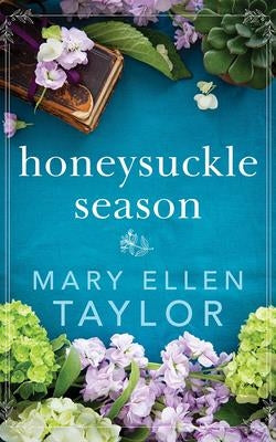 Honeysuckle Season by Taylor, Mary Ellen