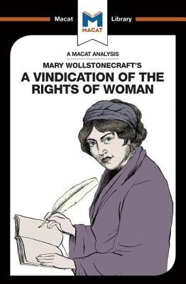 An Analysis of Mary Wollstonecraft's a Vindication of the Rights of Woman by Scobie, Ruth