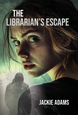 The Librarian's Escape by Adams, Jackie