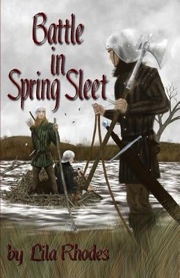 Battle in Spring Sleet by Lila Rhodes 2013 by Ladlee, Brian