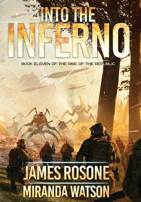 Into the Inferno: Book Eleven by Rosone, James