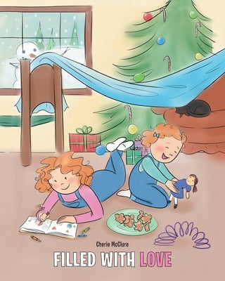 Filled with Love by McClure, Cherie