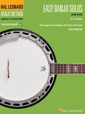 Easy Banjo Solos for 5-String Banjo: Hal Leonard Banjo Method by Robertson, Mac
