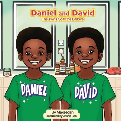 Daniel and David Go to the Barber's by , Makeedah