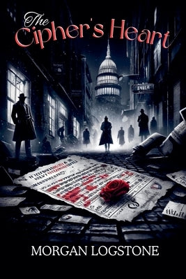 The Cipher's Heart by Logstone, Morgan