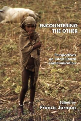 Encountering the Other by Jarman, Francis