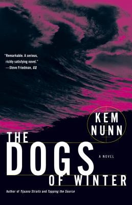 The Dogs of Winter by Nunn, Kem