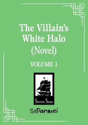 The Villain's White Halo (Novel) Vol. 1 by Hao Da Yi Juan Wei Sheng Zhi