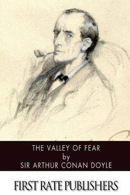 The Valley of Fear by Doyle, Sir Arthur Conan