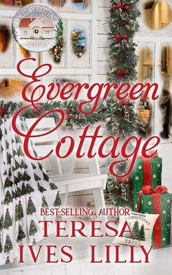 Evergreen Cottage: Holiday Cottage Series by McKevitt, V.