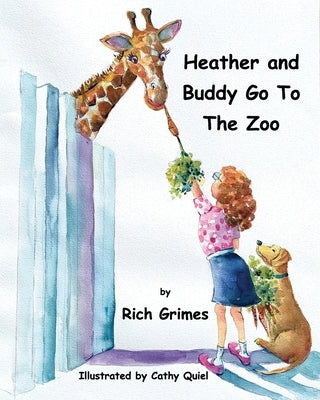 Heather and Buddy Go To The Zoo by Grimes, Rich