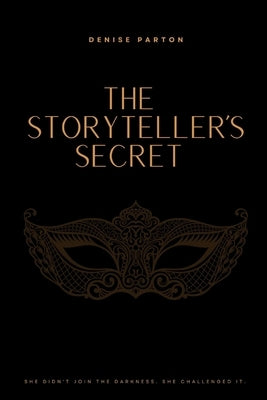 The Storyteller's Secret: Book Three by Parton, Denise