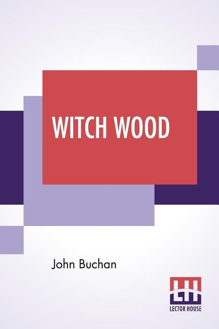 Witch Wood by Buchan, John
