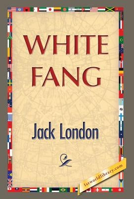 White Fang by London, Jack