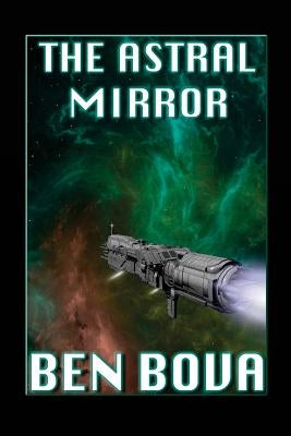 The Astral Mirror by Bova, Ben