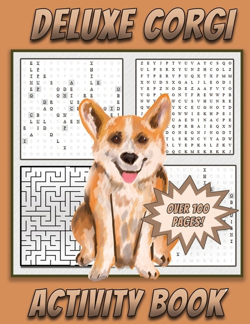 Deluxe Corgi Activity Book: Dog themed Activity book for kids Ages 5 and Up with Mazes, Word Searches, How To Draw pages and more by Press, Activiat