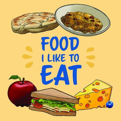 Food I Like to Eat: English Edition by Education, Inhabit