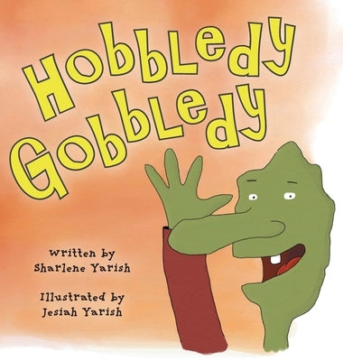 Hobbledy Gobbledy by Yarish, Sharlene