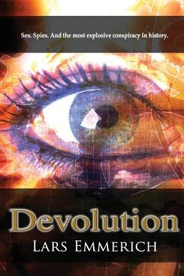 Devolution: A Special Agent Samantha Jameson spy thriller by Emmerich, Lars