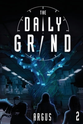 The Daily Grind 2 by Argus