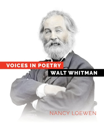 Walt Whitman by Loewen, Nancy