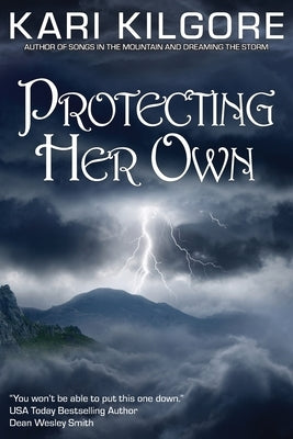 Protecting Her Own by Kilgore, Kari