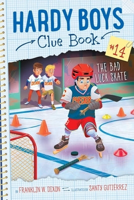 The Bad Luck Skate, 14 by Dixon, Franklin W.