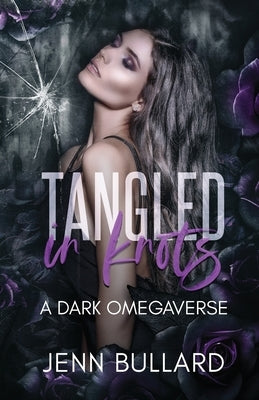 Tangled In Knots by Bullard, Jenn